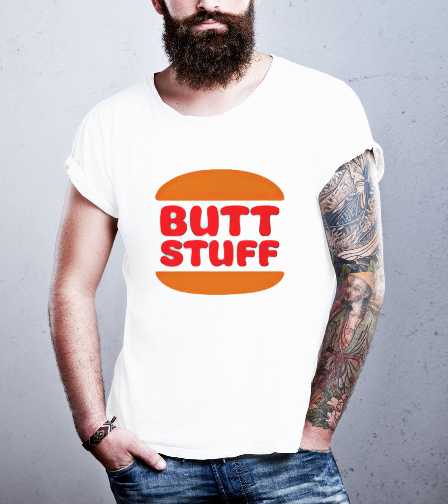 Butt Stuff Burger T-Shirt