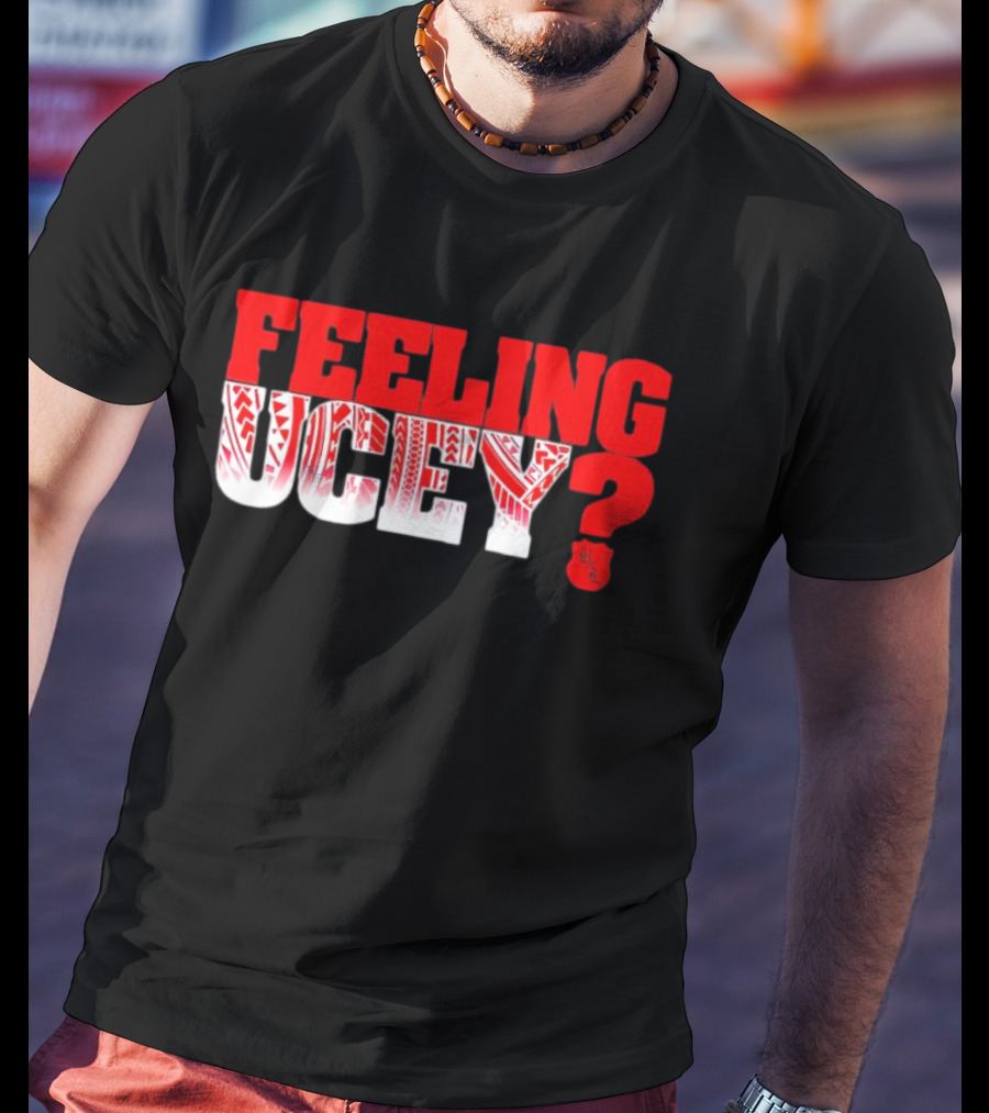 Feeling Ucey? T-Shirt