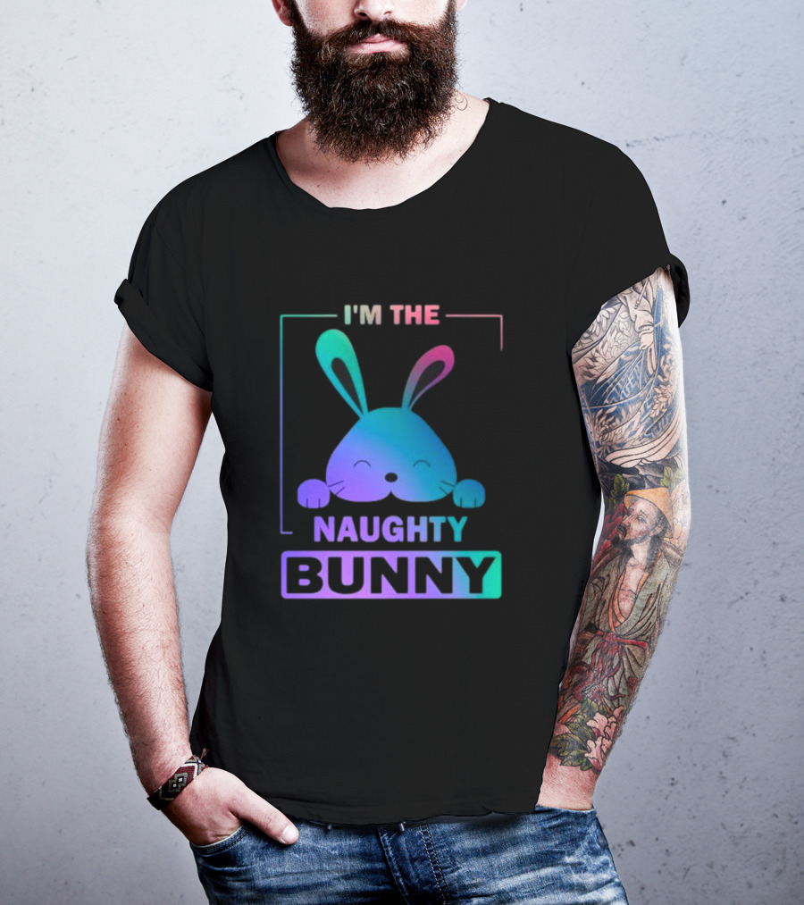 I'm The Naughty Bunny Rainbow Gradient Happy Ears T-Shirt