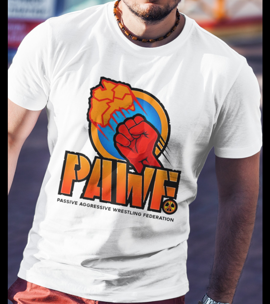 PAWF Passive Aggressive Wrestling Federation Fist Logo With Peace T-Shirt