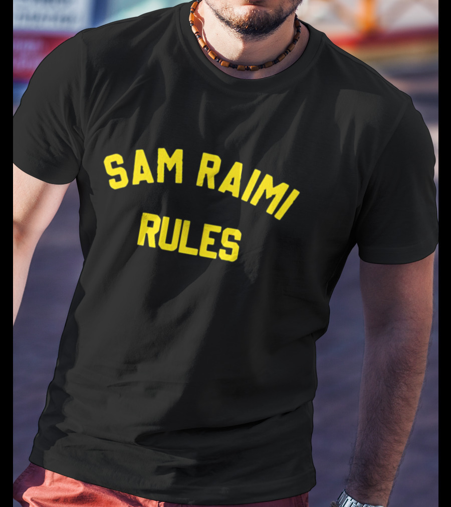 Sam Raimi Rules T-Shirt
