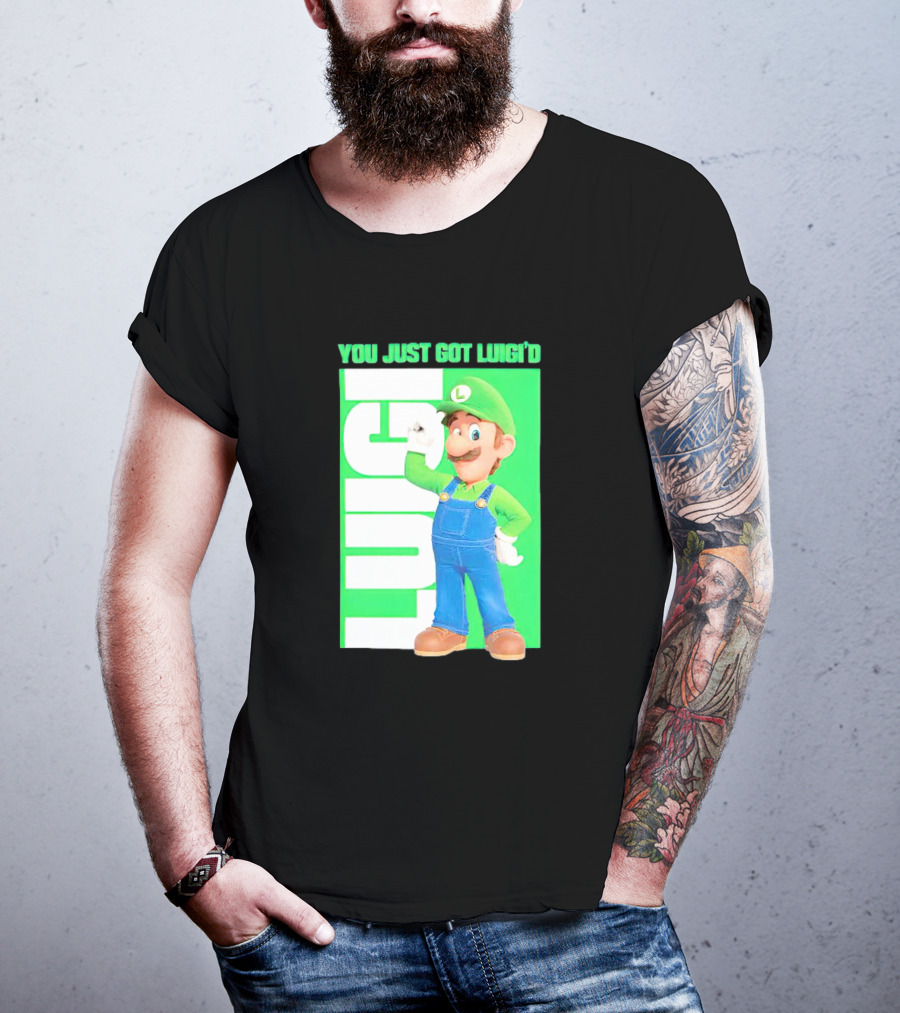 LUIGI You Just Got Luigi'D T-Shirt