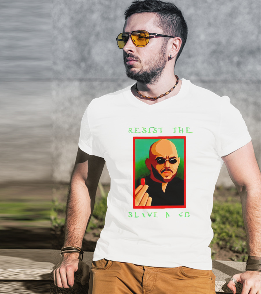 Resist The Slave Mind Andrew Tate Red Pill T-Shirt