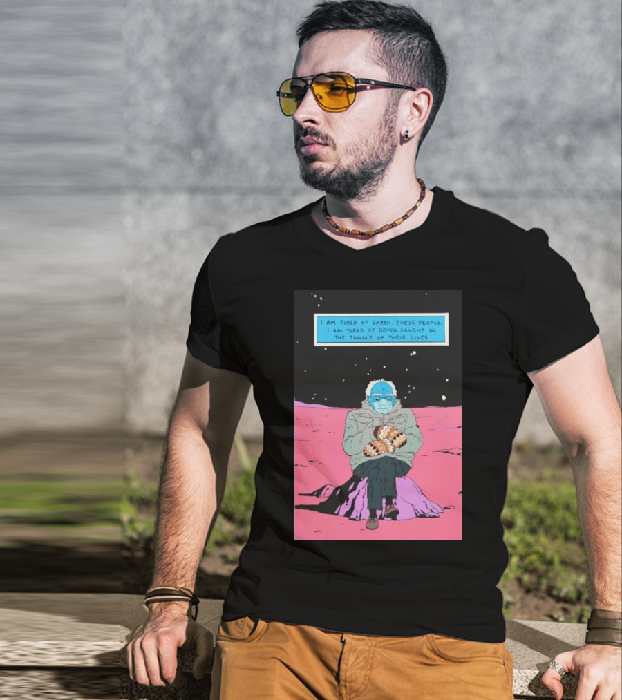 I Am Tired Of Earth These People Dr. Manhattan Bernie Sanders Sitting Meme T-Shirt