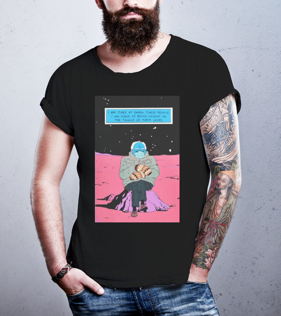 I Am Tired Of Earth These People Dr. Manhattan Bernie Sanders Sitting Meme T-Shirt