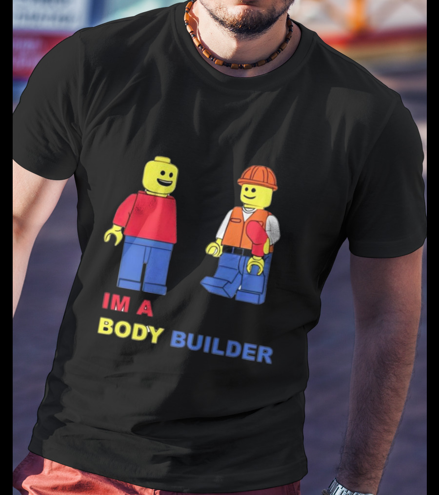 IM A Body Builder LEGO Figures T-Shirt