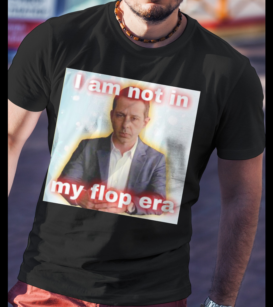 I Am Not In My Flop Era Kendall Roy T-Shirt