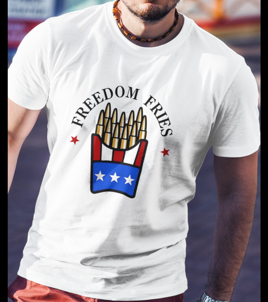 Freedom Fries Patriotic Bullet Bucket Stars Independence T-Shirt