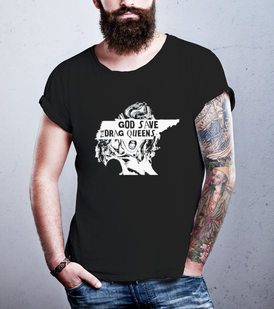 God Save The Drag Queens Tennessee Map T-Shirt