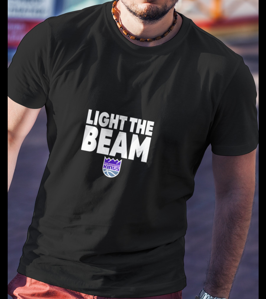 Light The Beam Sacramento Kings Basketball Team T-Shirt