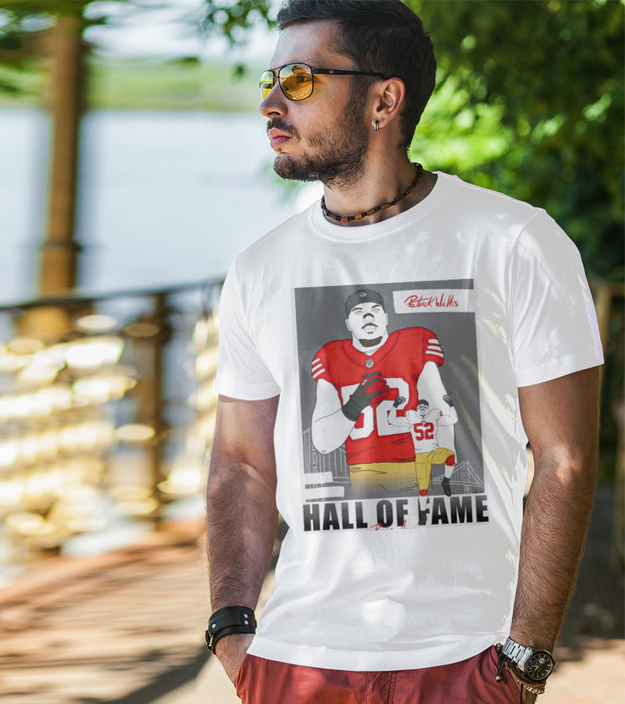 Patrick Willis Hall Of Fame 52 Bay Area Football Legend T-Shirt