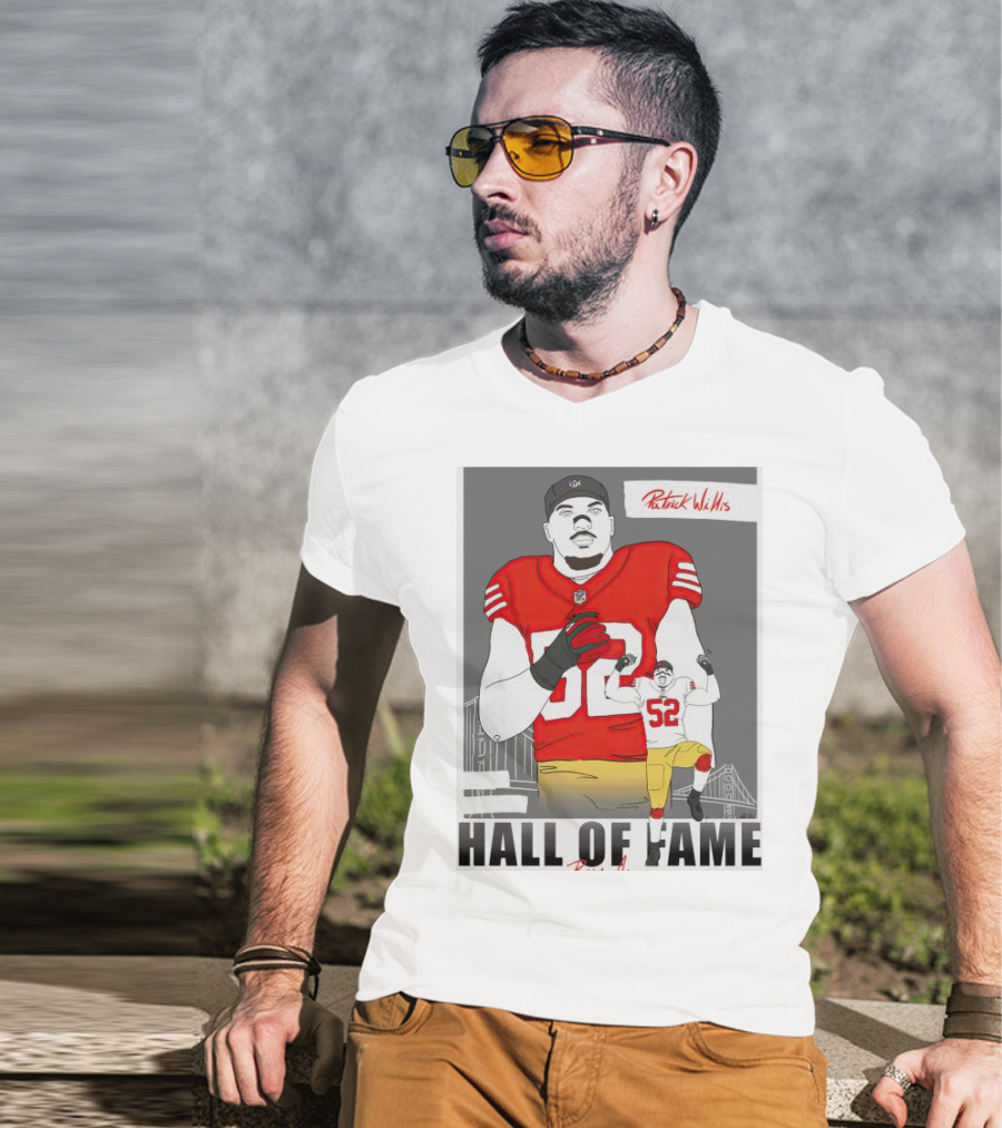 Patrick Willis Hall Of Fame 52 Bay Area Football Legend T-Shirt