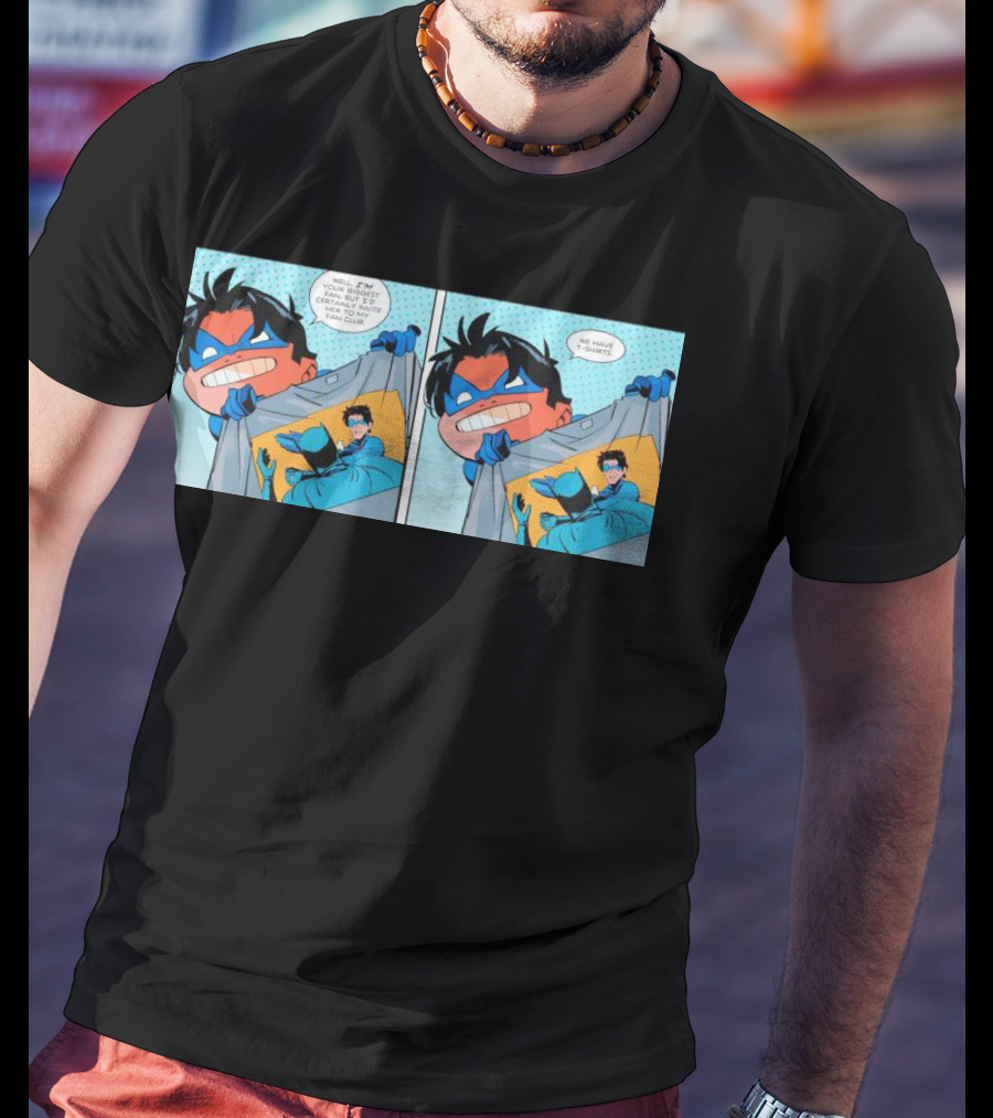 Nightwing Presents Slapped Batman We Have T-Shirts A Nite To Remember T-Shirt