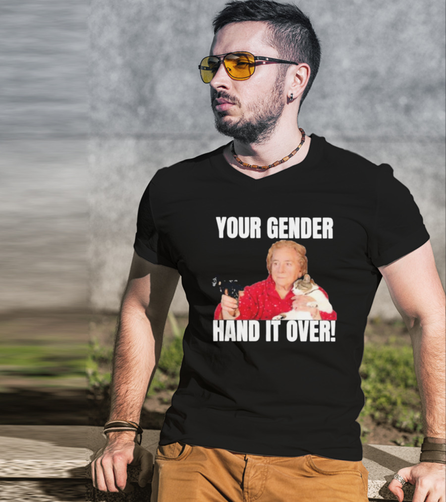 Your Gender Hand It Over Funny Meme With Cat And Person Holding Object T-Shirt