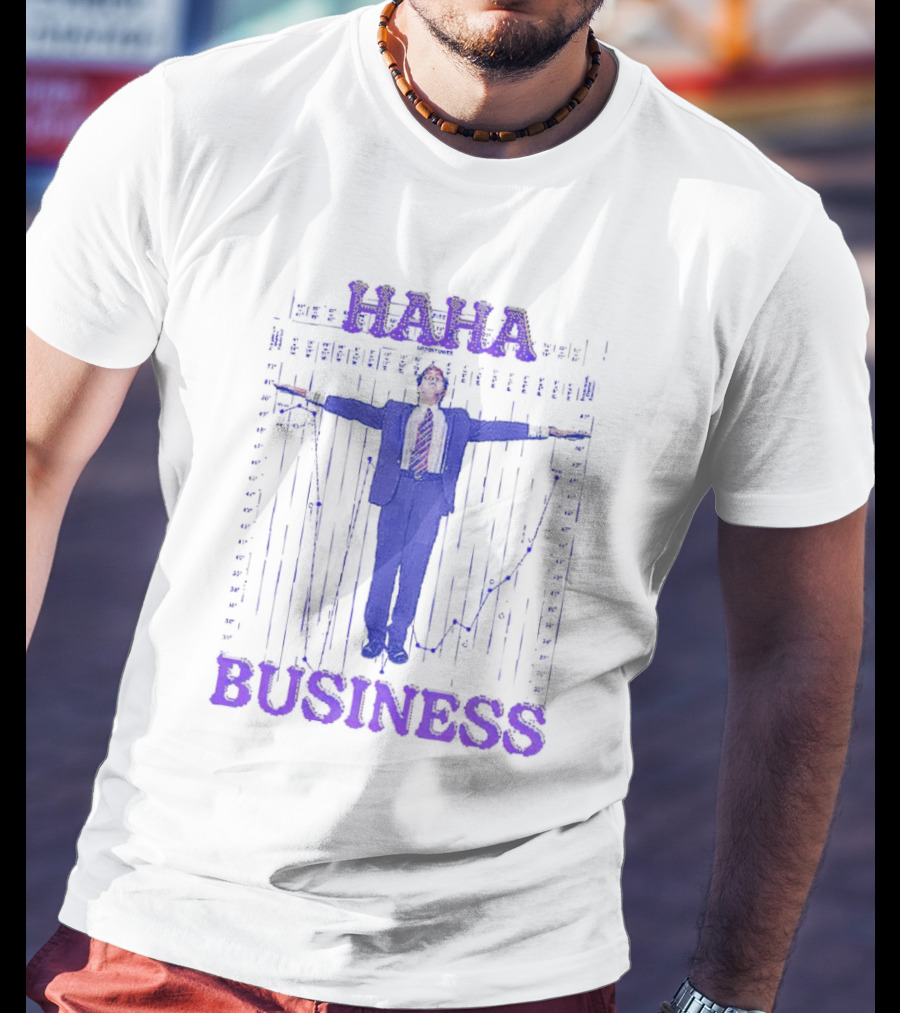 Haha Business Iconic Pose T-Shirt
