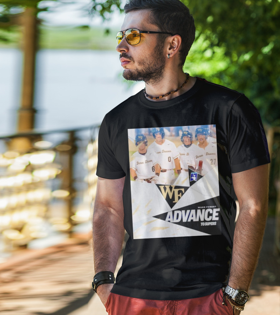 NCAA Baseball Wake Forest Demon Deacons Advance To Supers T-Shirt
