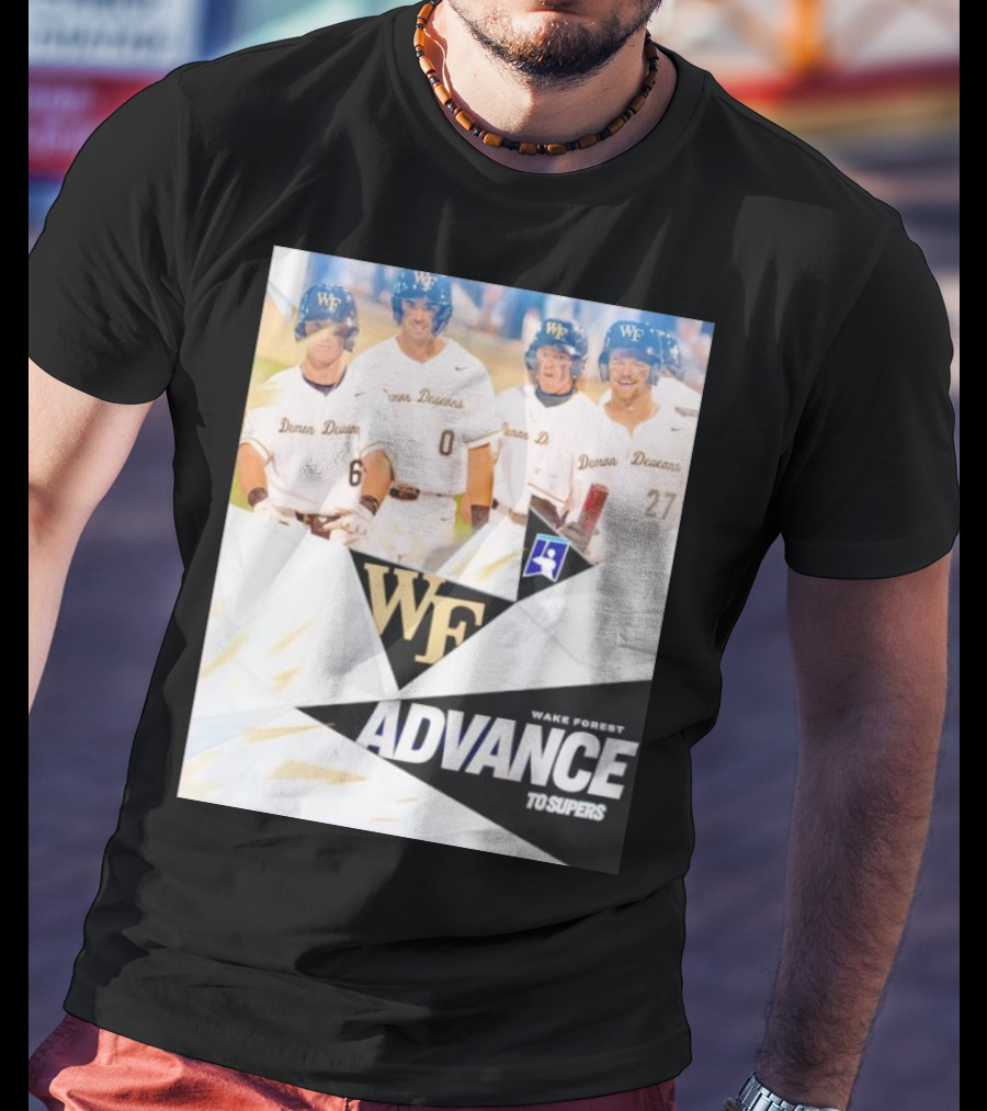 NCAA Baseball Wake Forest Demon Deacons Advance To Supers T-Shirt
