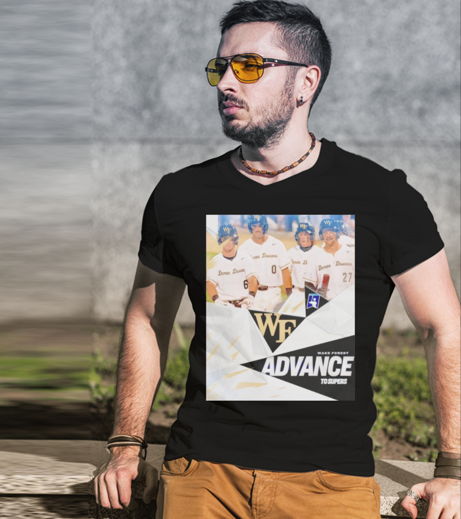 NCAA Baseball Wake Forest Demon Deacons Advance To Supers T-Shirt