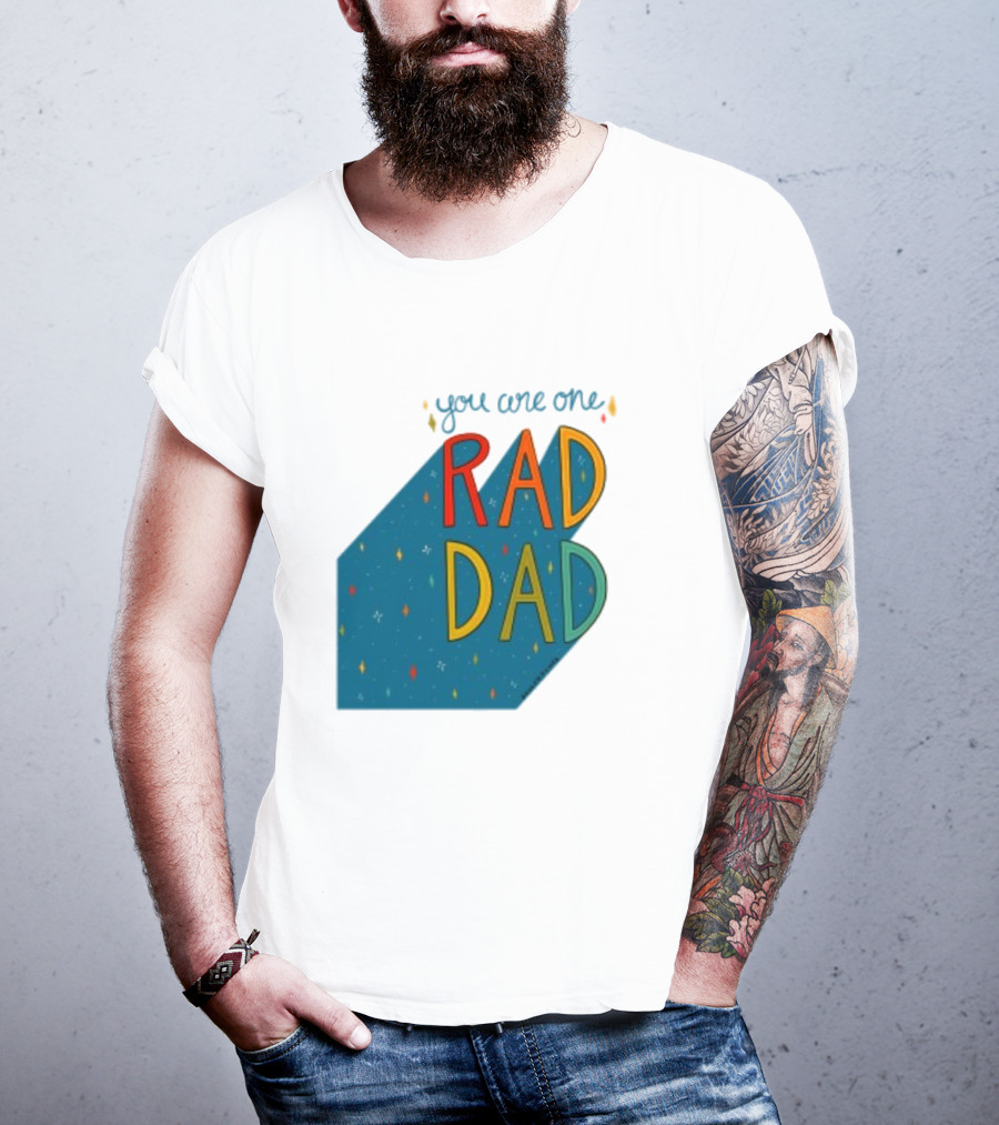 You Are One Rad Dad Father's Day T-Shirt