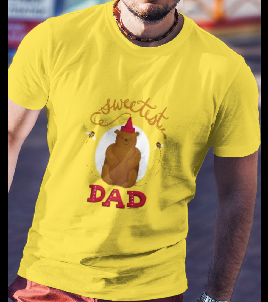 Sweetest Dad Bear Fathers Day T-Shirt