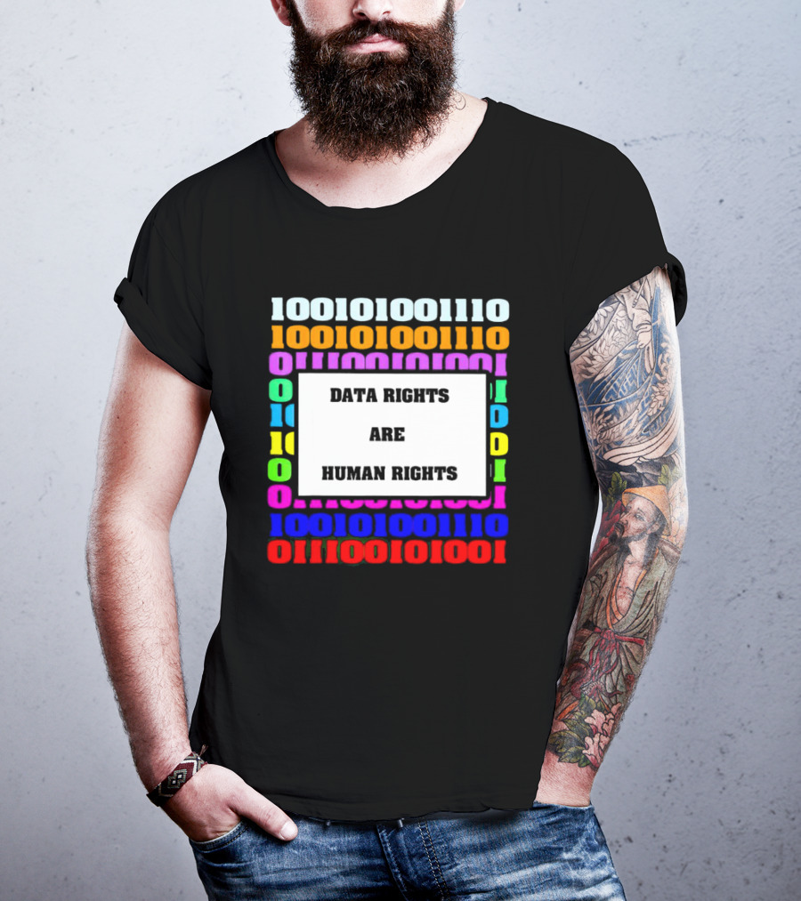 Binary Data Rights Are Human Rights Multicolor T-Shirt