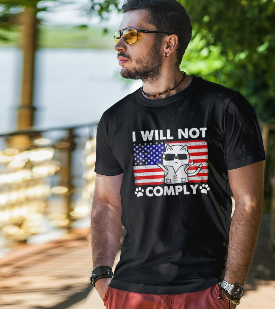 I Will Not Comply Cat With American Flag And Sunglasses T-Shirt