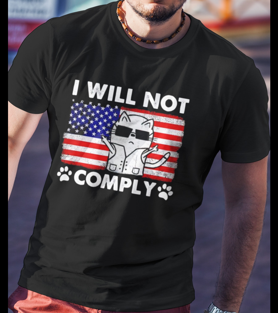 I Will Not Comply Cat With American Flag And Sunglasses T-Shirt