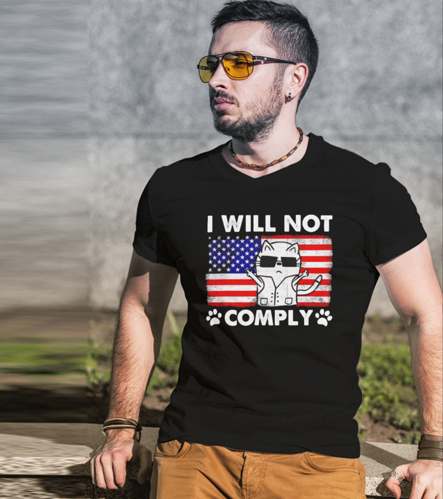 I Will Not Comply Cat With American Flag And Sunglasses T-Shirt