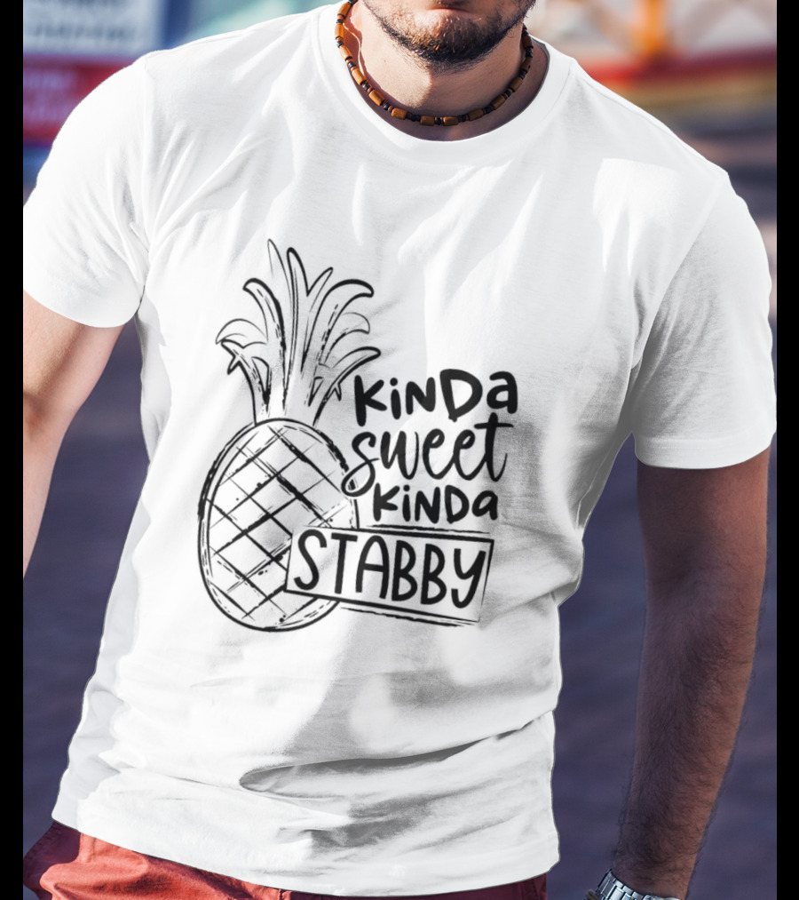 Kinda Sweet Kinda Stabby Pineapple Humor T-Shirt