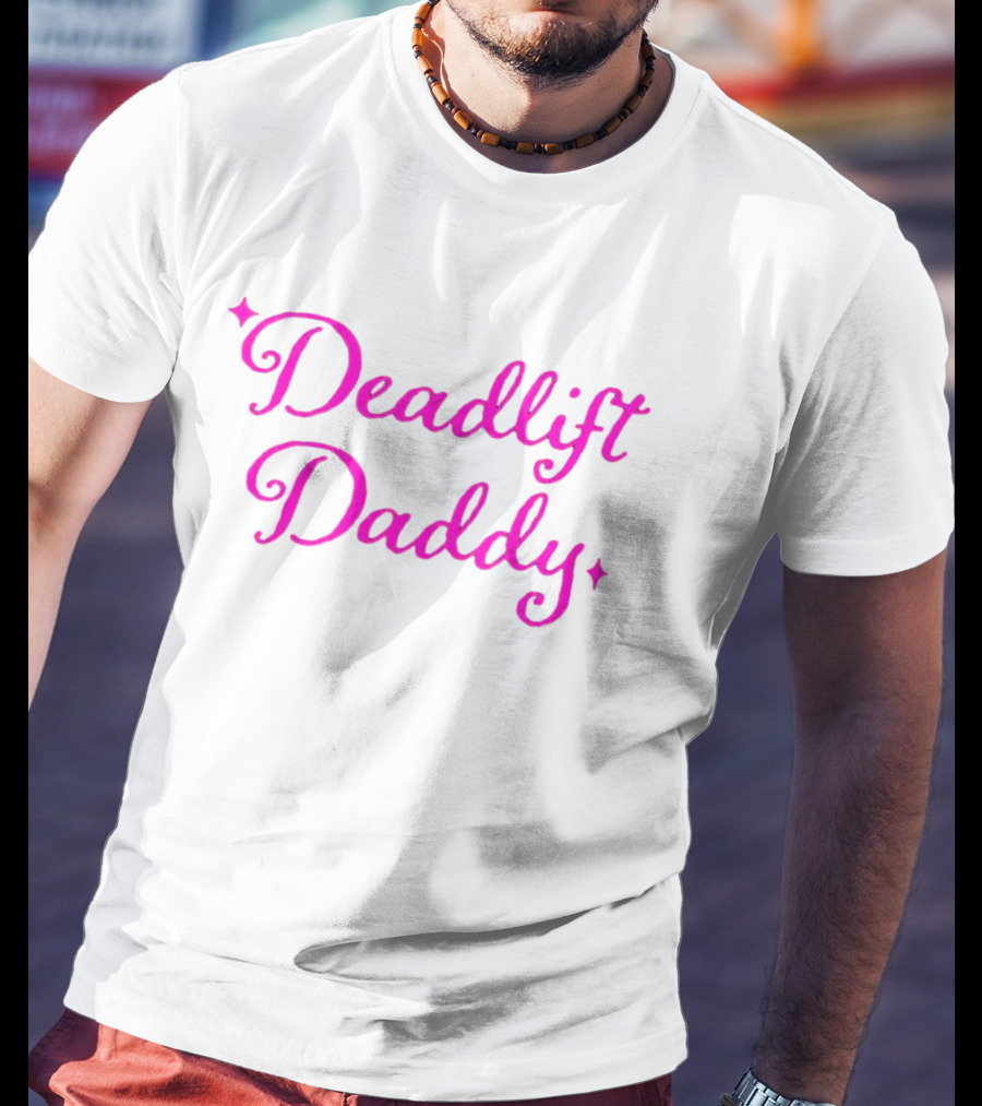 Deadlift Daddy Pink Script Stars T-Shirt