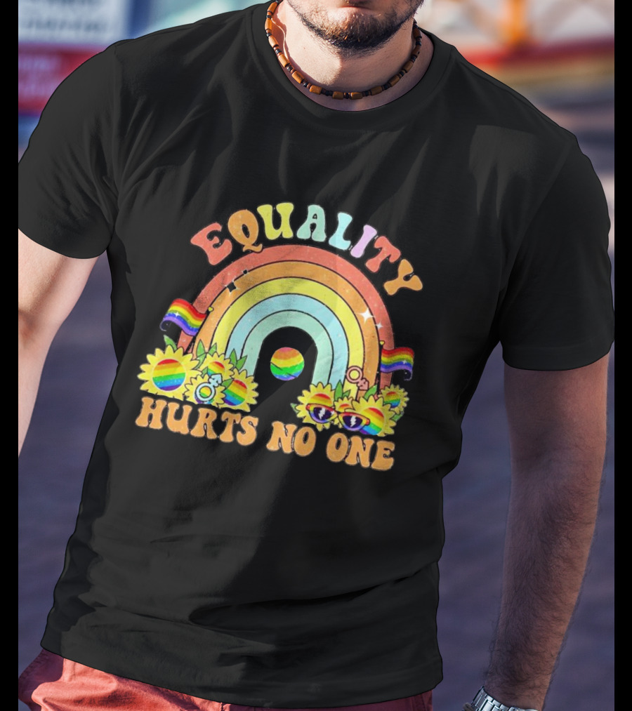 Equality Hurts No One Rainbow Sunflowers Pride Flags T-Shirt