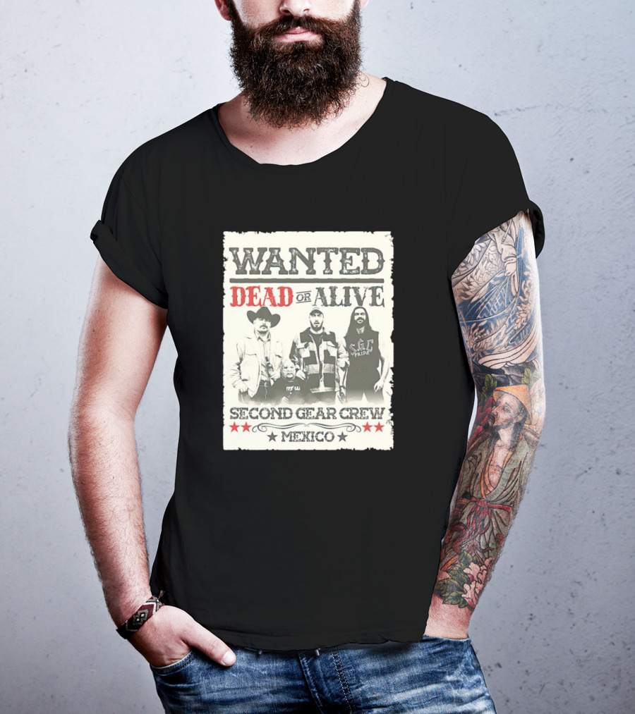 Wanted Dead Or Alive Second Gear Crew Mexico T-Shirt