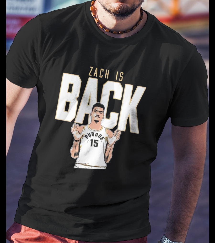 Zach Edey Purdue 15 Zach Is Back T-Shirt