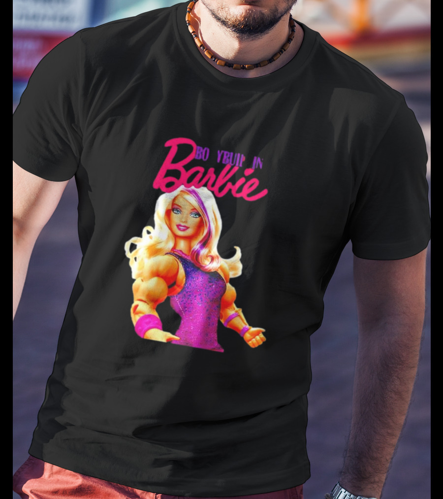 BO YBUIP IN Barbie T-Shirt