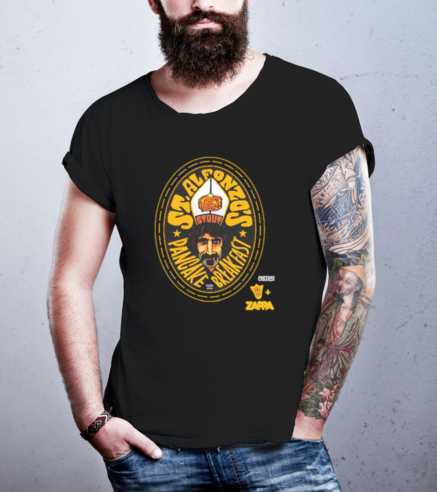 St Alfonzo's Stout Pancake Breakfast Cheers Zappa T-Shirt
