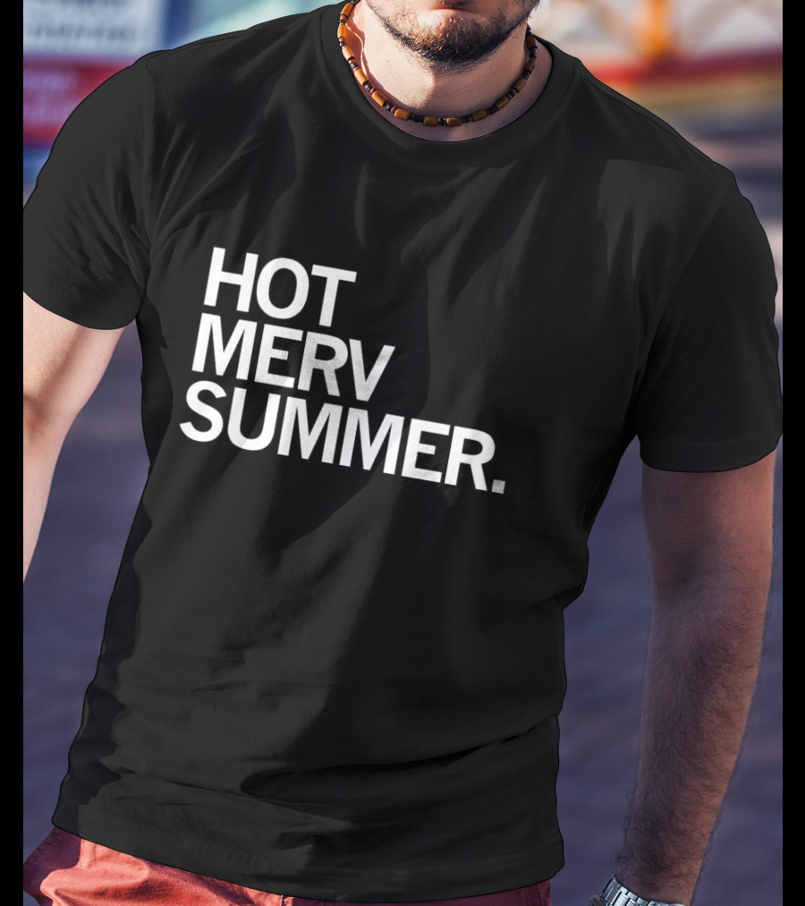Hot Merv Summer T-Shirt
