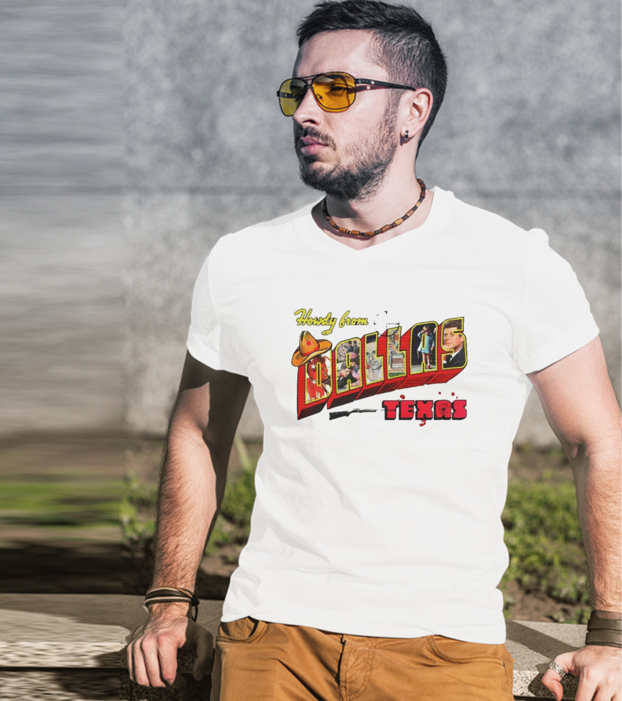 Howdy From Dallas Texas Icons Cowboy Hat Kennedy Skyline Cowboy Rifle T-Shirt