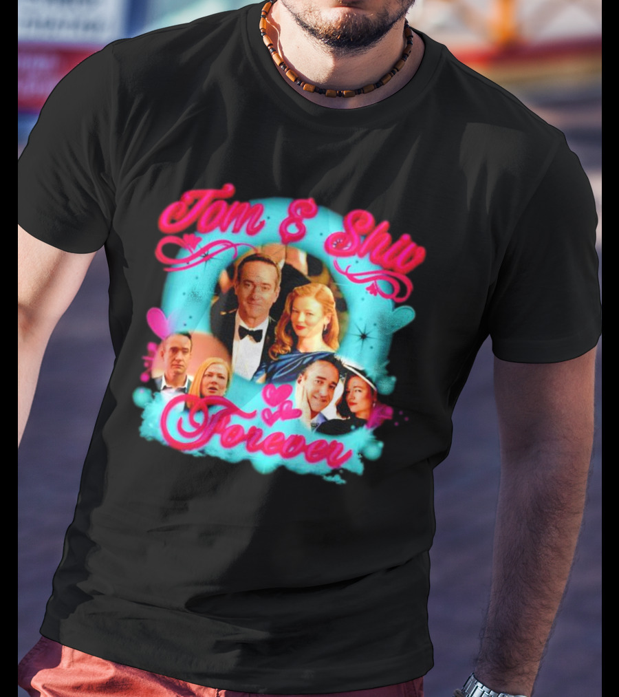 Tom And Shiv Love Forever T-Shirt
