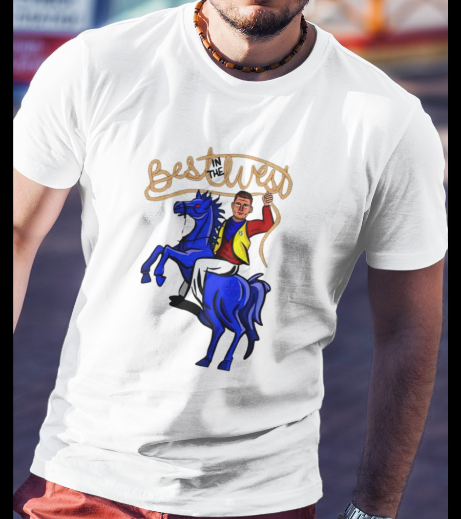 Best West Nikola Jokic Riding Blue Horse T-Shirt