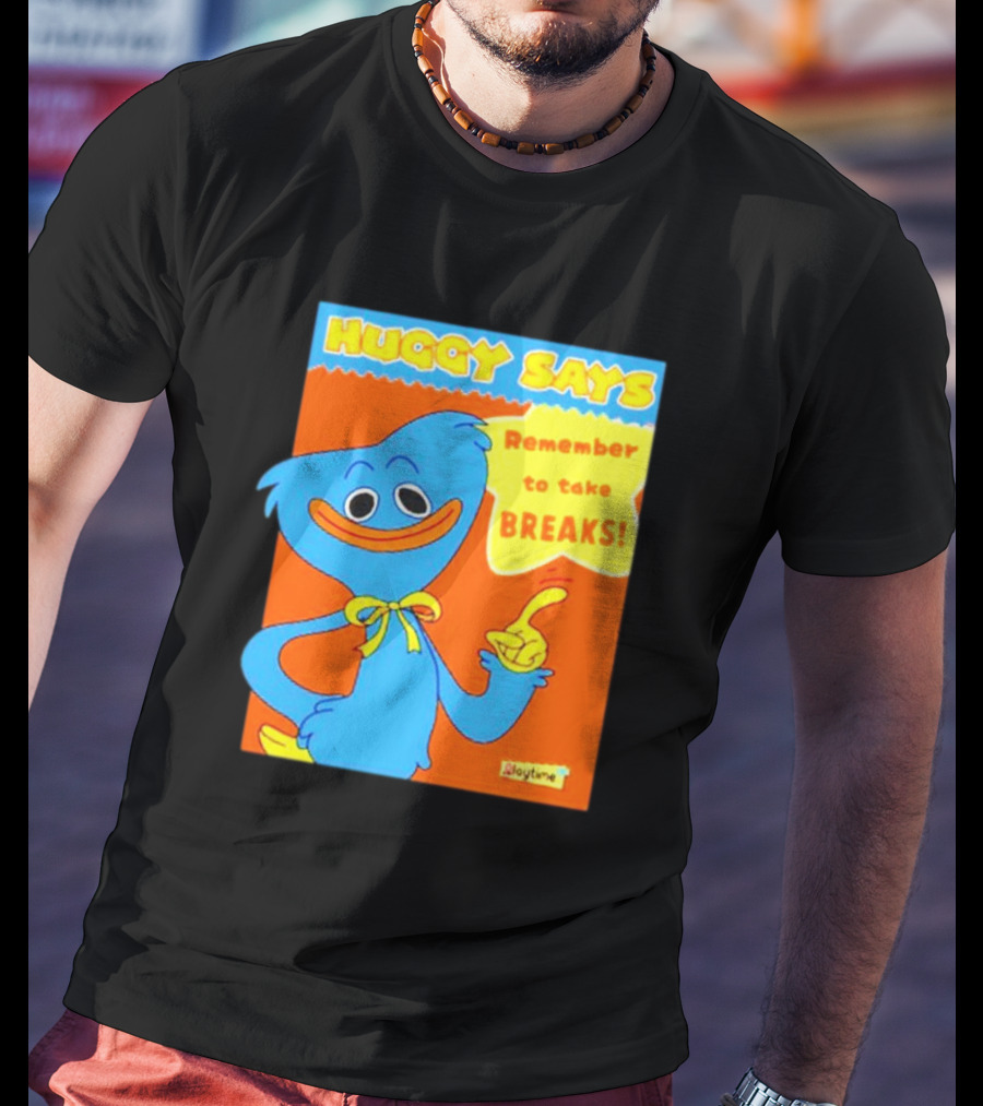 Huggy Says Remember To Take Breaks Playtime T-Shirt