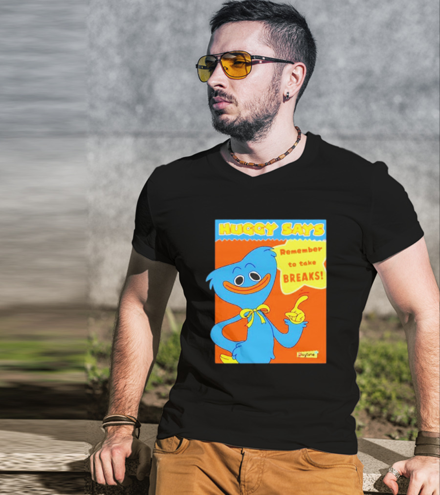 Huggy Says Remember To Take Breaks Playtime T-Shirt