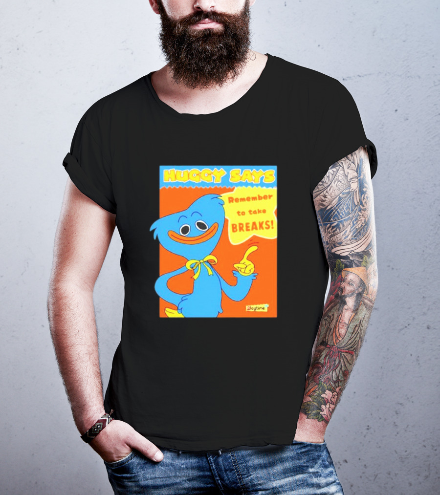Huggy Says Remember To Take Breaks Playtime T-Shirt