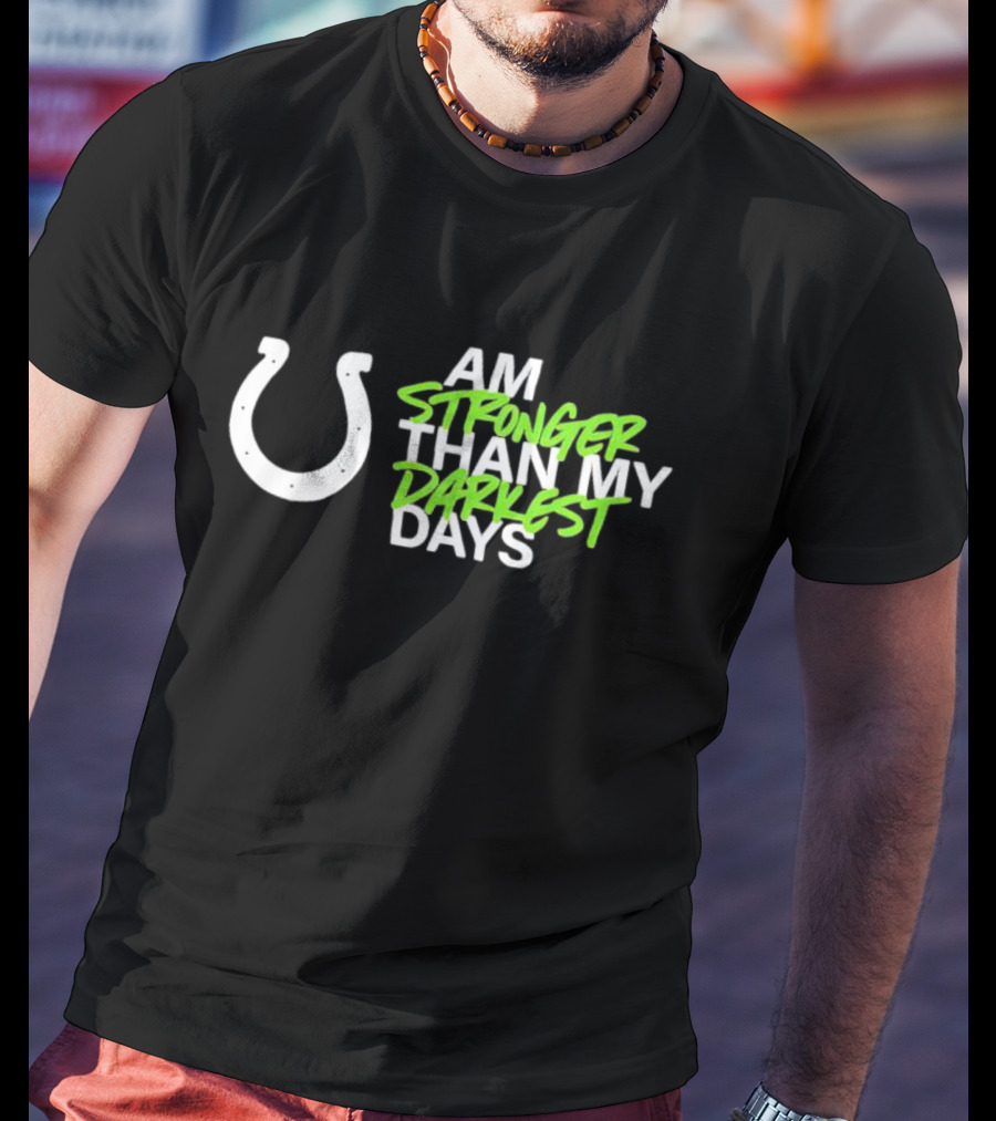 I Am Stronger Than My Darkest Days Horseshoe T-Shirt