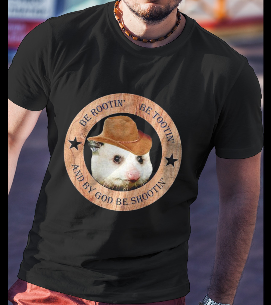 Opossum Be Rootin' Be Tootin' And By God Be Shootin' Cowboy Hat Star Circle T-Shirt