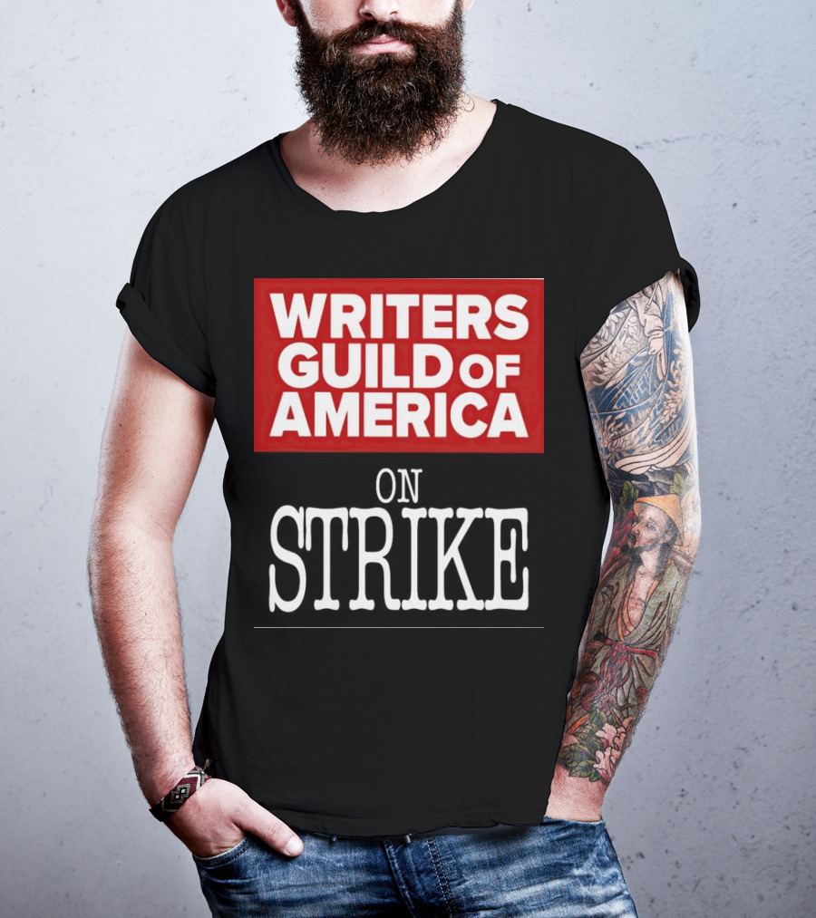 Writers Guild Of America On Strike T-Shirt