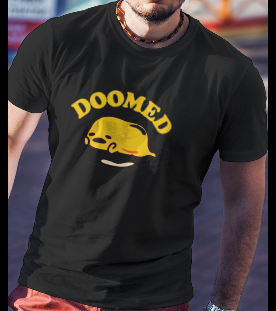 Gudetama Doomed Sad Egg T-Shirt