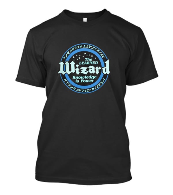 The Learned Wizard Knowledge Is Power Magic Runes Circle T-Shirt