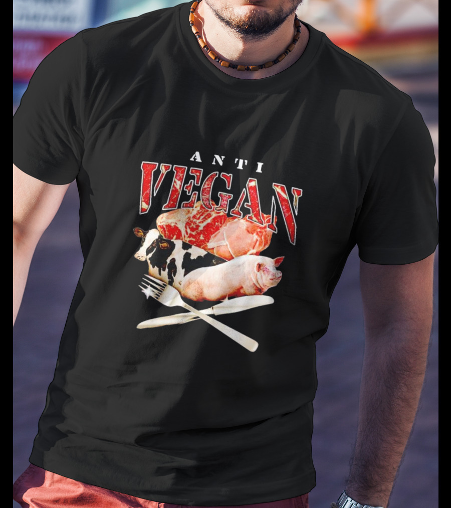 ANTI VEGAN Meat Cow Pig Fork Knife T-Shirt