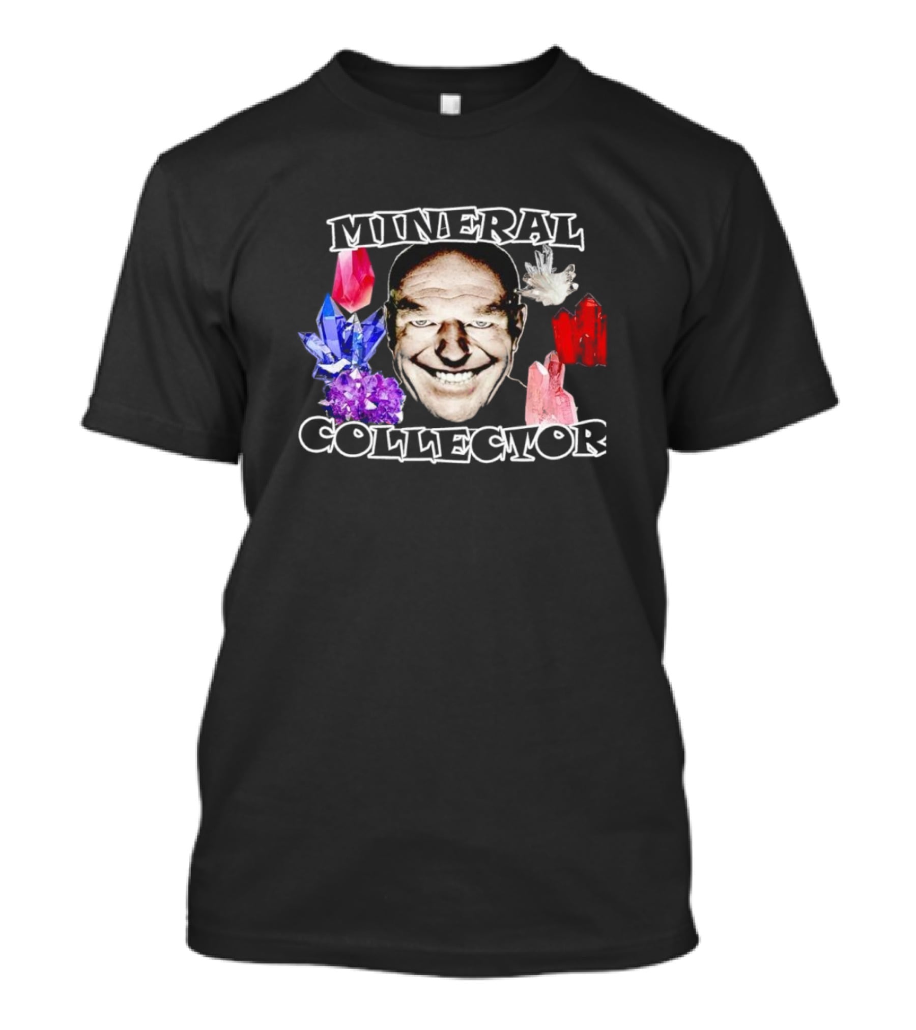 MINERAL COLLECTOR Gems Crystals Smile T-Shirt