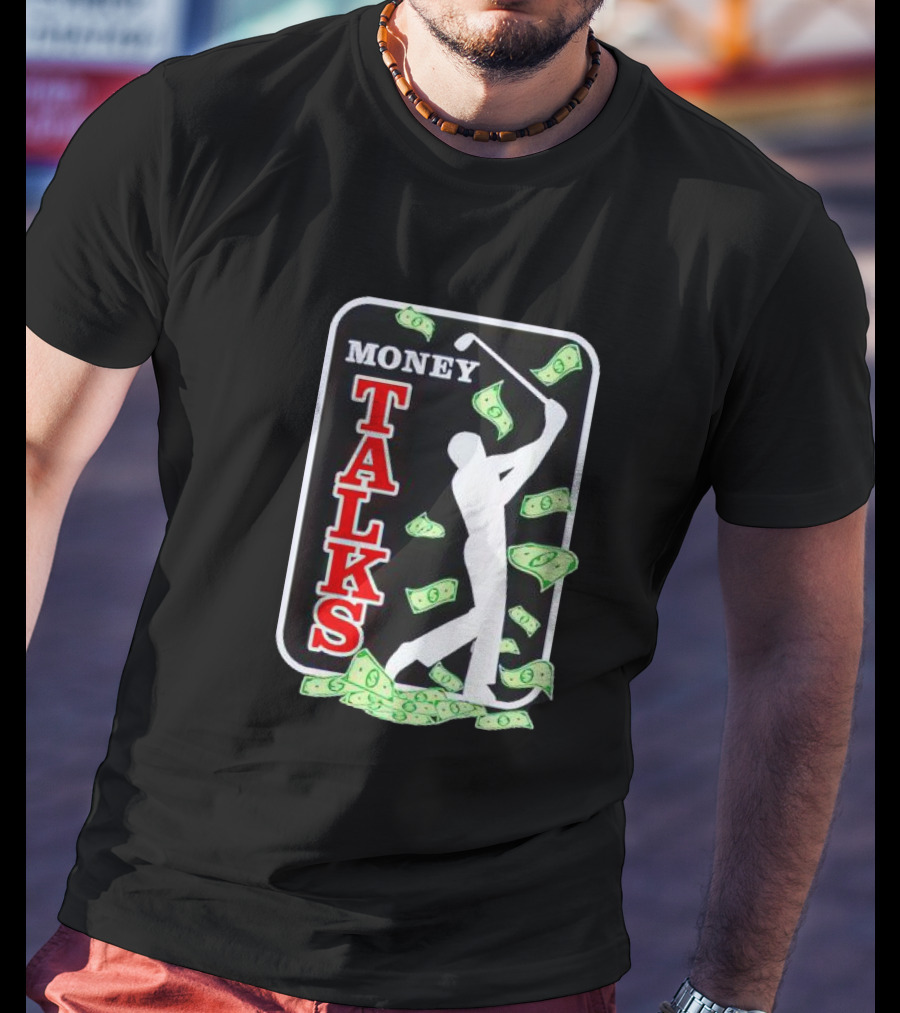 Money Talks Golfer Silhouette Surrounded By Dollar Bills T-Shirt
